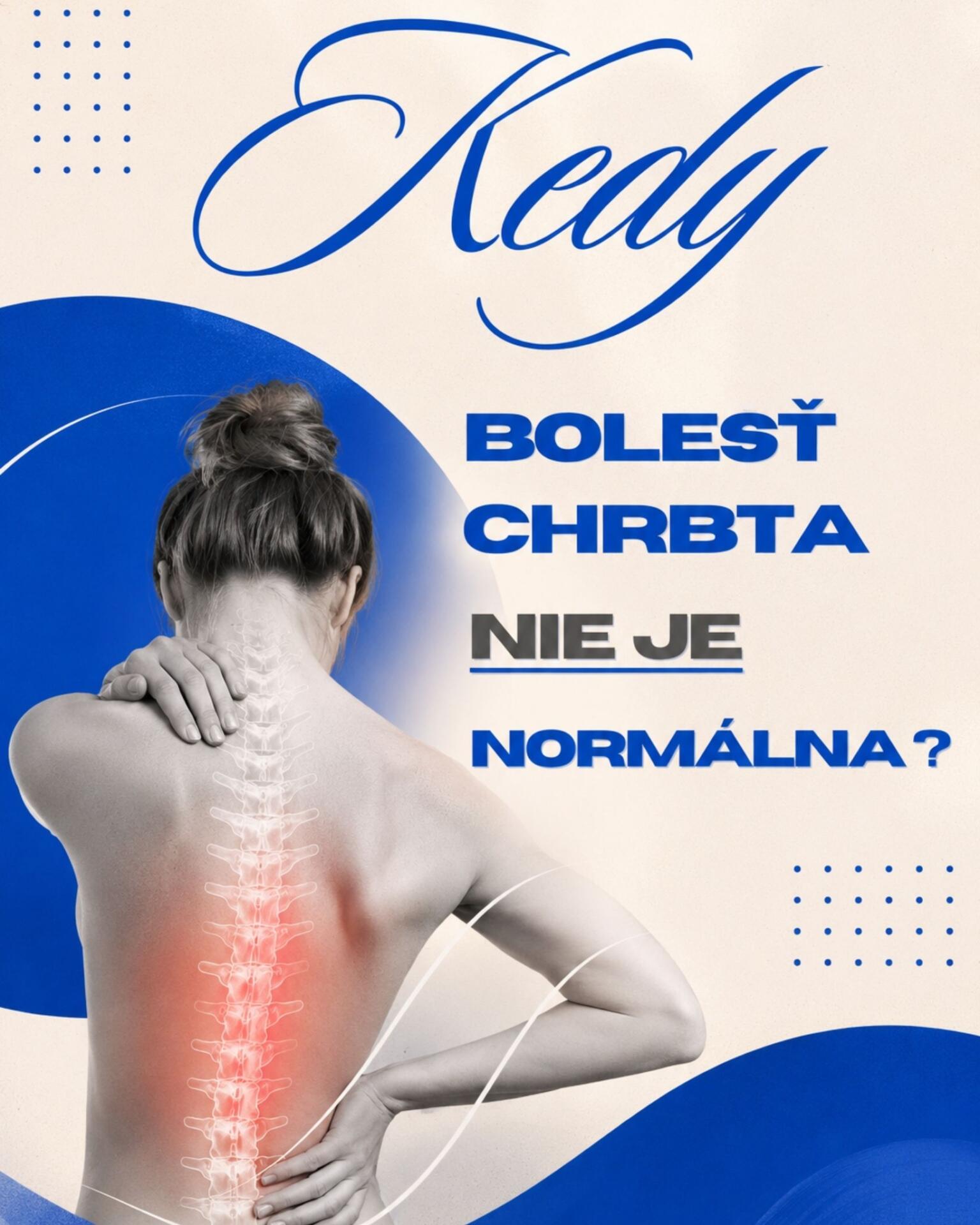 ⚠️ Kedy bolesť chrbta nie je „normálna“?

Možno si kladiete otázky:
❓ Je normálne, že ma chrbát bolí každý deň?
❓ Prečo bolesť neprechádza ani po oddychu?
❓ Je v poriadku, ak ma budí zo spánku?
❓ Čo znamená, keď bolesť vystreľuje do nohy?
❓ Mám vyhľadať fyzioterapeuta alebo lekára?

Bolesť chrbta je síce častá, ale nemali by ste ju dlhodobo ignorovať – najmä ak sa zhoršuje, obmedzuje vás v bežnom živote, sprevádza ju slabosť, tŕpnutie či výrazné vystreľovanie do končatiny alebo vznikla po úraze.

🚨 okamžitú lekársku pomoc vyhľadajte, ak sa pridá:
* strata kontroly nad močením alebo stolicou,
* znecitlivenie v oblasti genitálií a konečníka,
* náhla alebo zhoršujúca sa slabosť nôh,
* horúčka, zimnica alebo výrazný pocit choroby,
* nevysvetliteľné chudnutie,
* bolesť pri súčasnom alebo prekonanom onkologickom ochorení.

Bolesť je signál tela – nemusíte čakať, kým bude neznesiteľná. Včasné vyšetrenie pomôže odhaliť jej príčinu a nastaviť vhodnú liečbu či fyzioterapiu.

📩 Objednajte sa na odborné vyšetrenie a zistite, čo môže stáť za vašimi ťažkosťami.

#bolestchrbta #fyzioterapia #zdravachrbtica  #bolestkrizov #rehabilitacia #fyzioterapeut #zilina